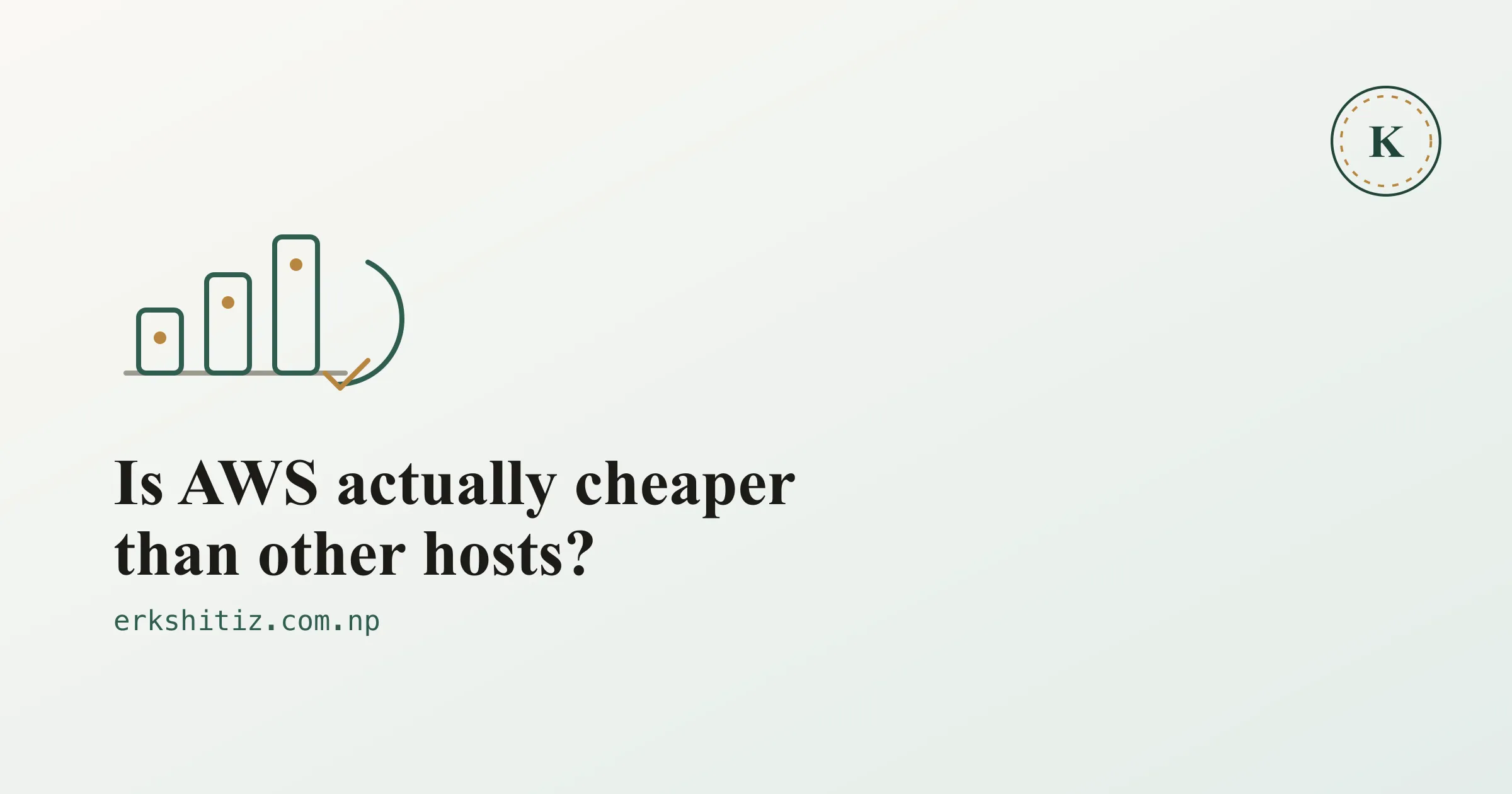 Is AWS actually cheaper than other hosting providers cover graphic for erkshitiz.com.np