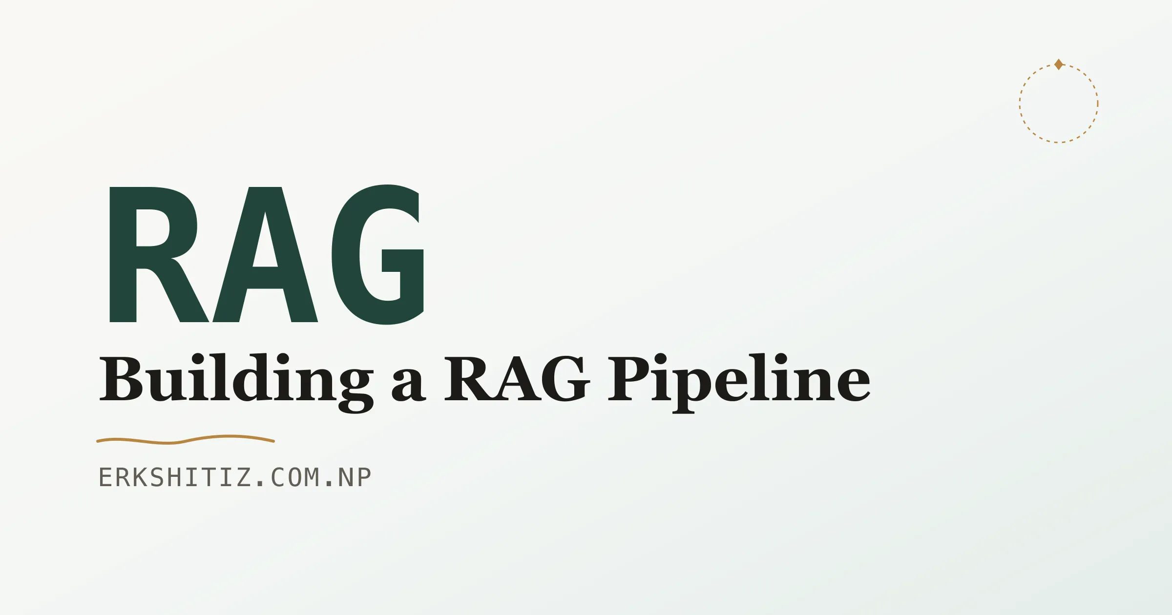 RAG Pipeline cover graphic for erkshitiz.com.np