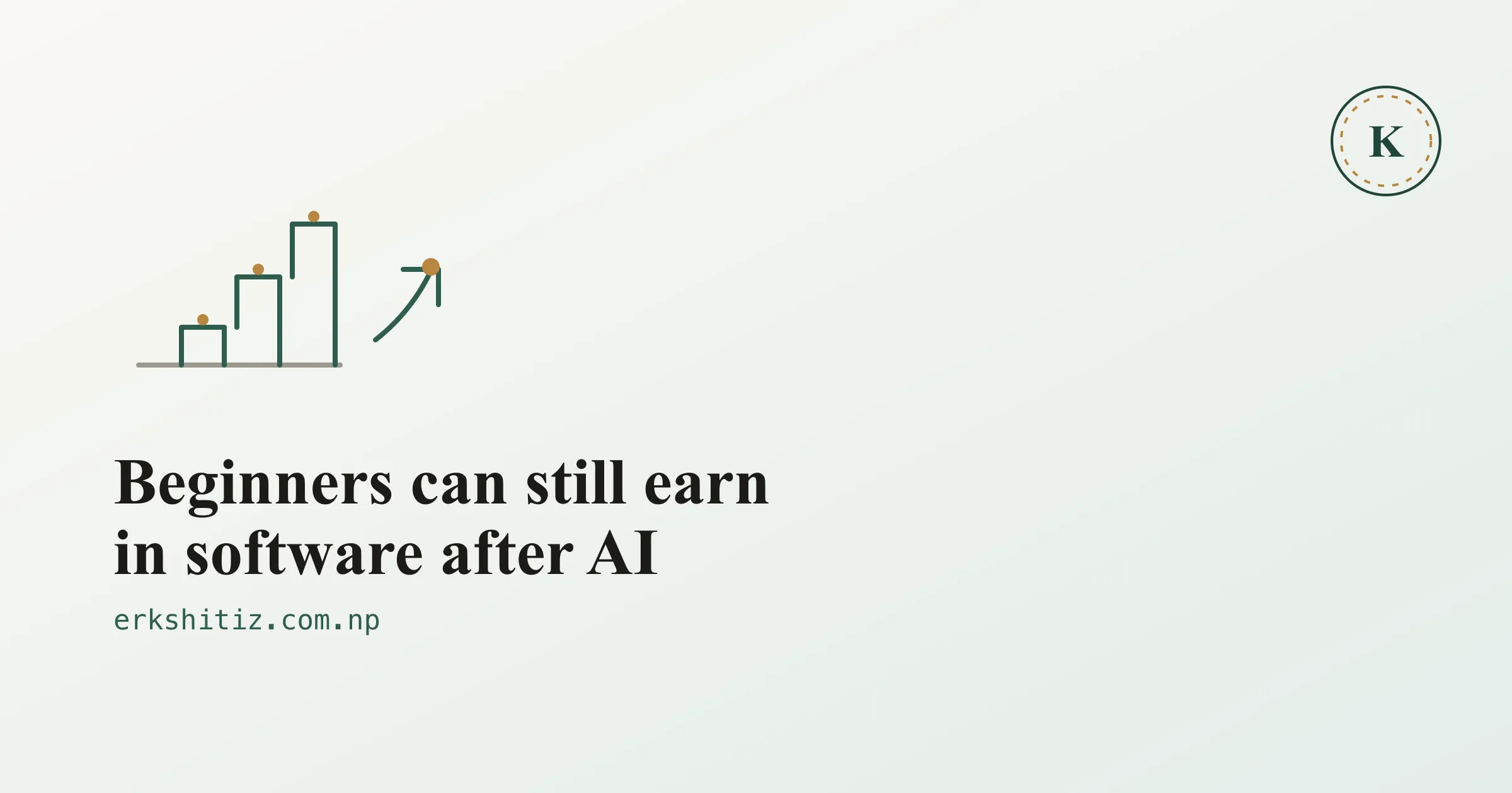 Beginners can still earn in software after AI cover graphic for erkshitiz.com.np
