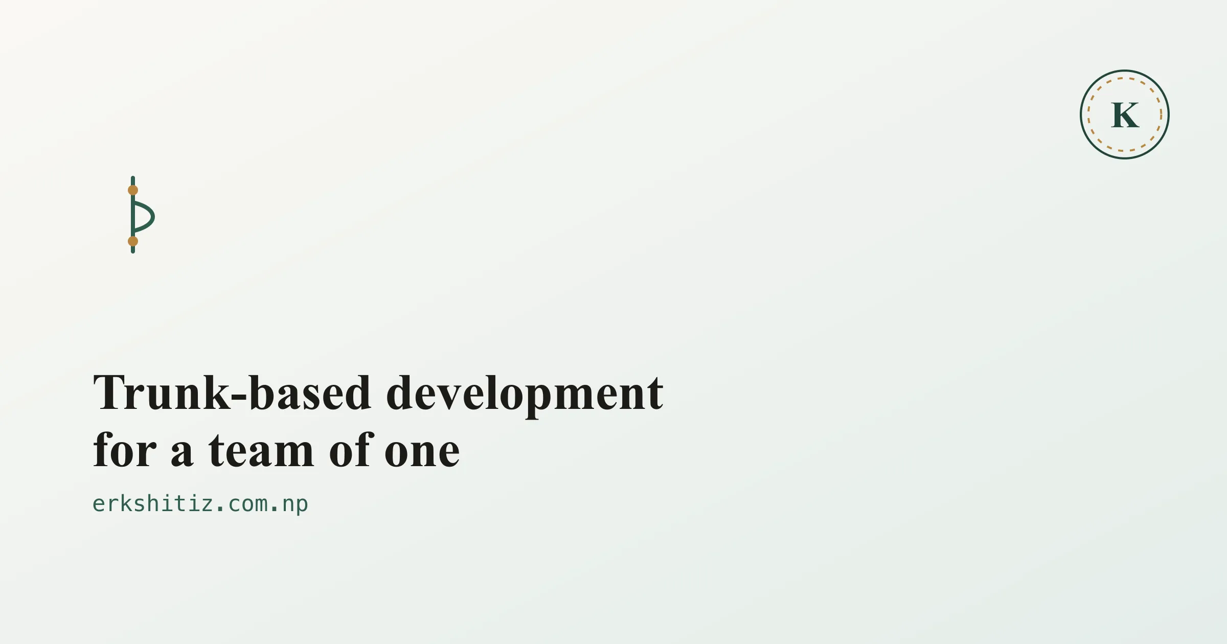 Trunk-based development for a solo developer, cover graphic for erkshitiz.com.np