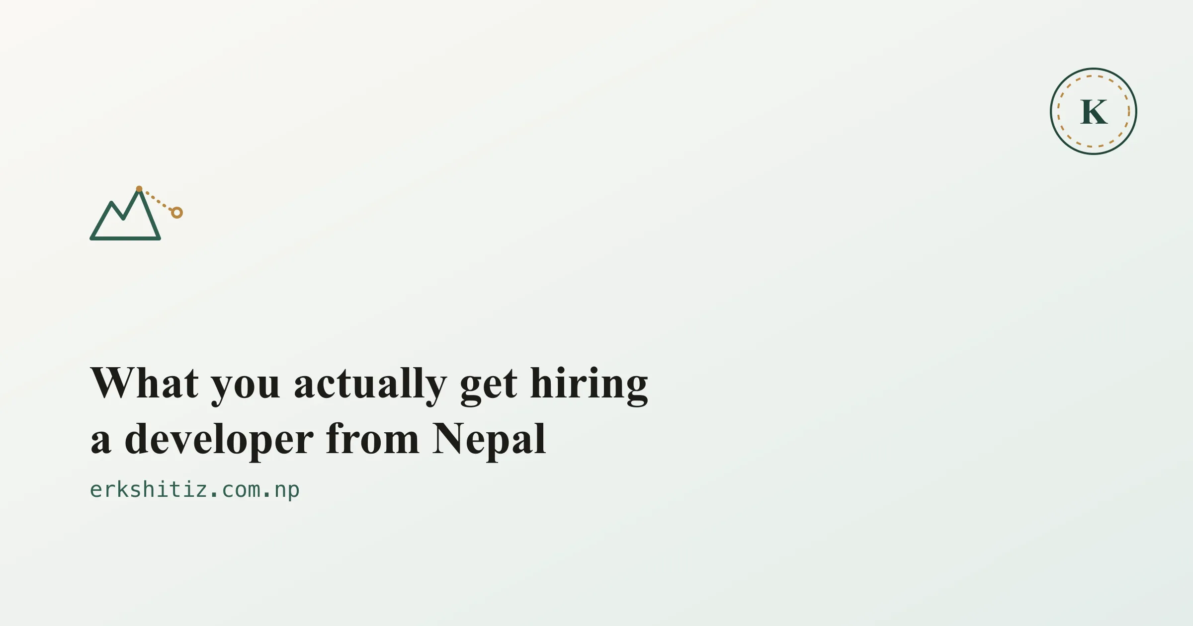 What you actually get hiring a developer from Nepal, cover graphic for erkshitiz.com.np