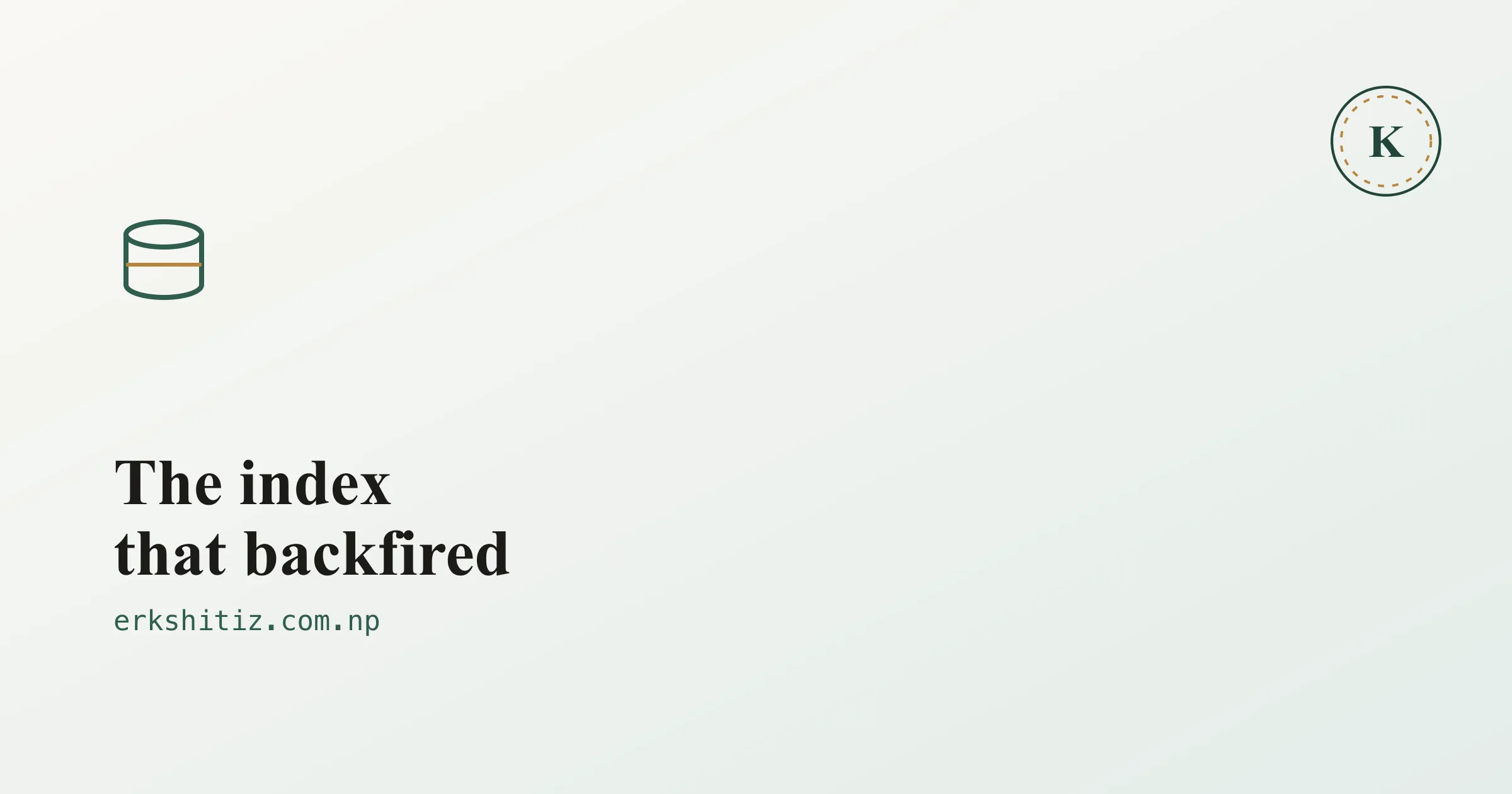 A database index that made queries slower, cover graphic for erkshitiz.com.np