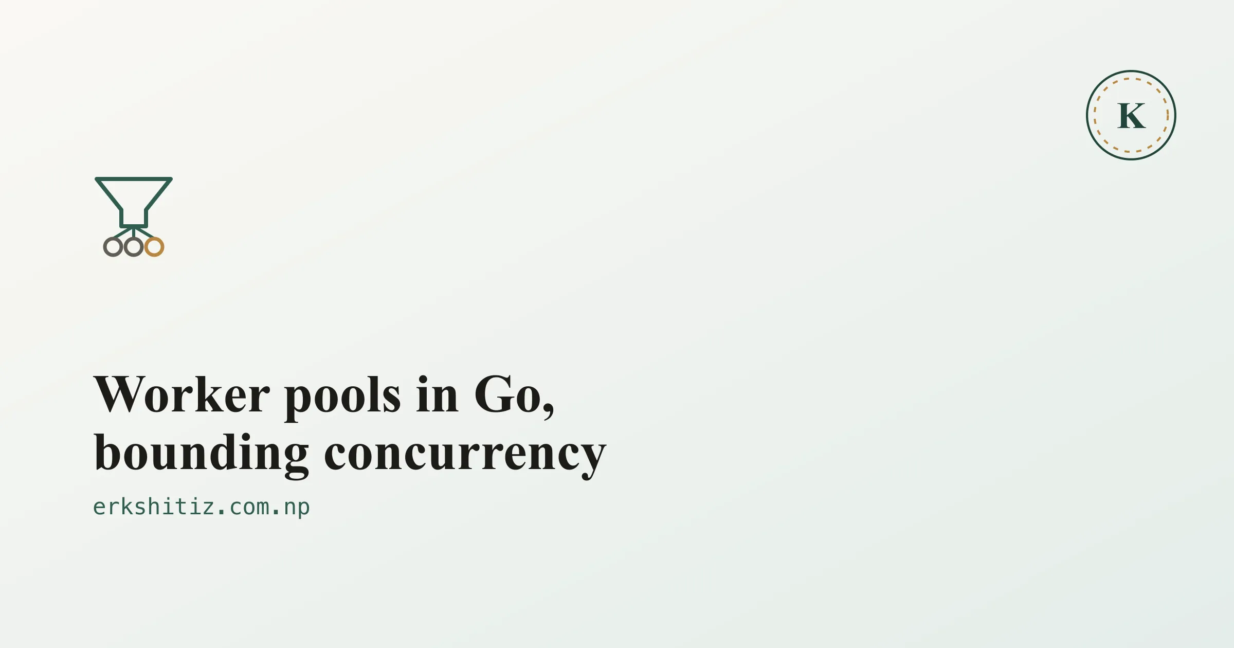 Worker pools in Go, cover graphic for erkshitiz.com.np
