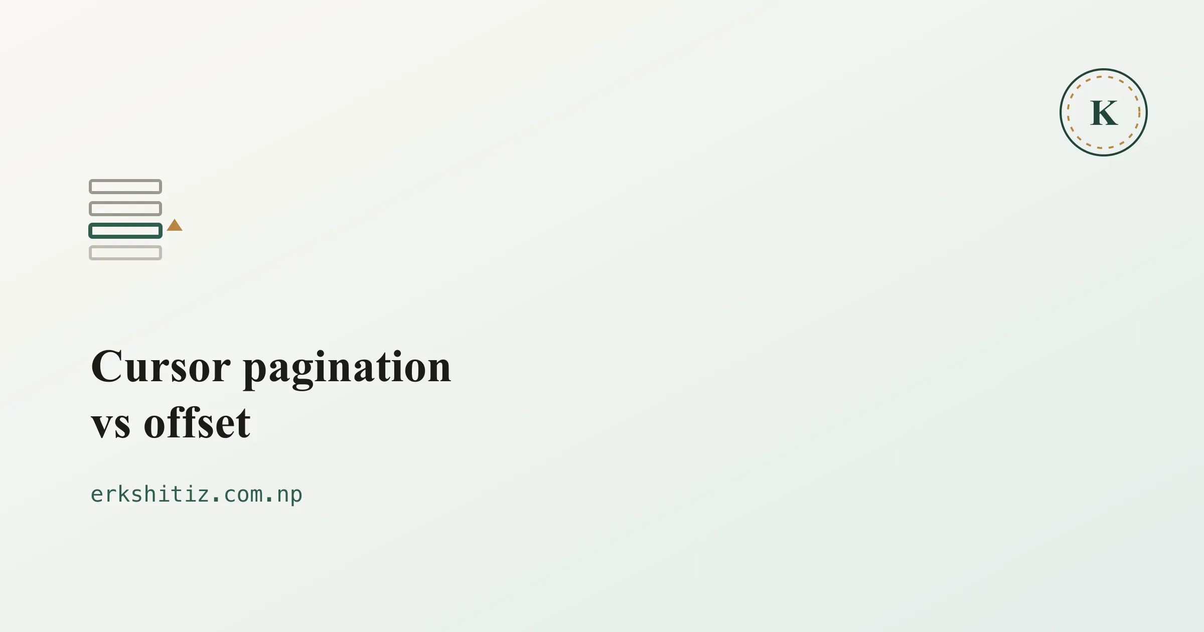 Cursor pagination vs offset, cover graphic for erkshitiz.com.np